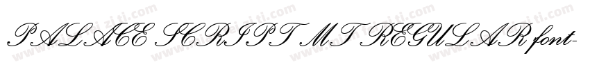PALACE SCRIPT MT REGULAR font字体转换